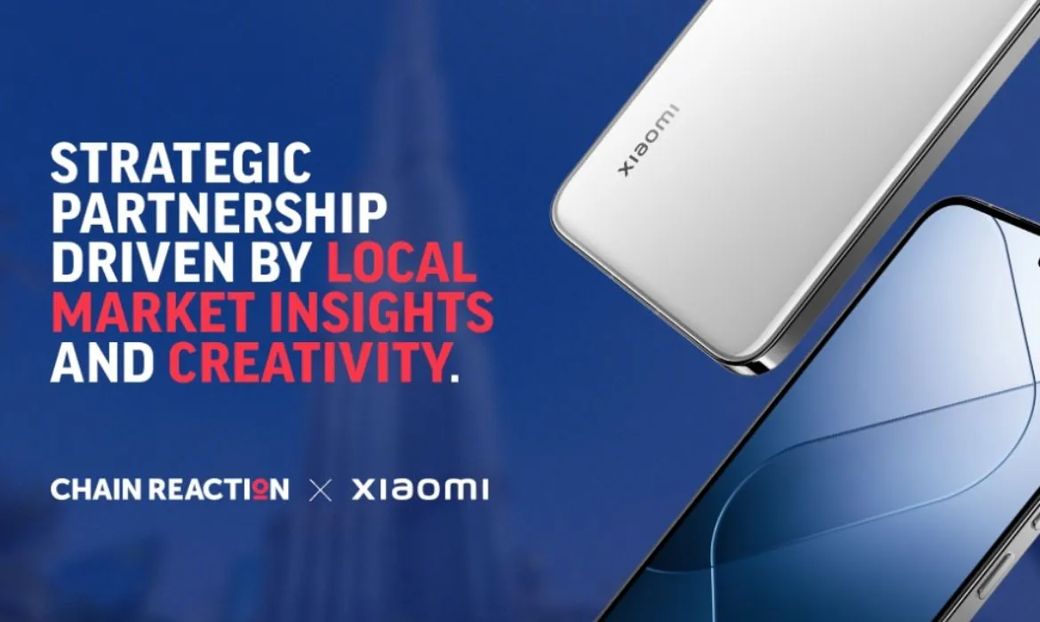 Chain reaction, partner, Xiaomi, brand strategy, market share, local audience, brand products, technology, brand positioning, innovative strategy, collaboration, social media strategy, brand core, UAE, Campaign ME
