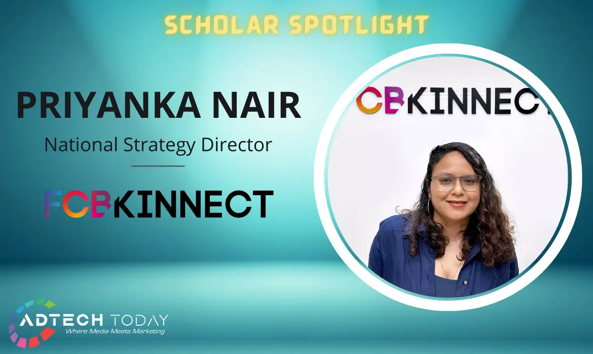 Priyanka Nair, FCB Kinnect, strategy, digital-first, dedication, Vice president, planning, strategy, Ogilvy, brand communication, brand development, digital capabilities, transformation, critical thinking, strategy, Creativeland Asia, Audi, Minute Maid, EFFIES APAC, Cannes lions, tata Play, Chandni Shah, Rohan Mehta,