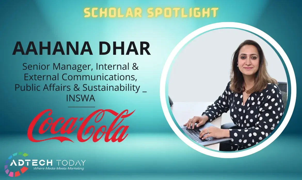 The Coca-Cola Company, Aahana Dhar, india, South west asia, INSWA, senior manager, sustainability, public affairs, internal communications, external communications, communications, Coca-Cola, Tinder,
