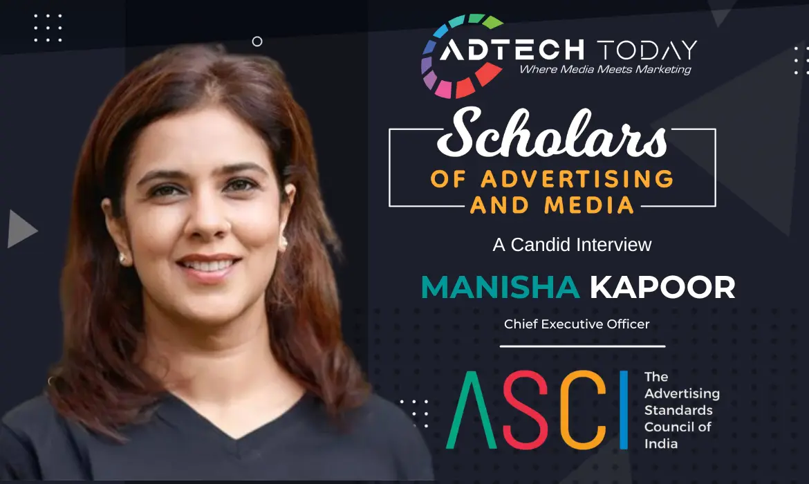Manisha Kapoor on Leading ASCI and Navigating the Digital Advertising Landscape