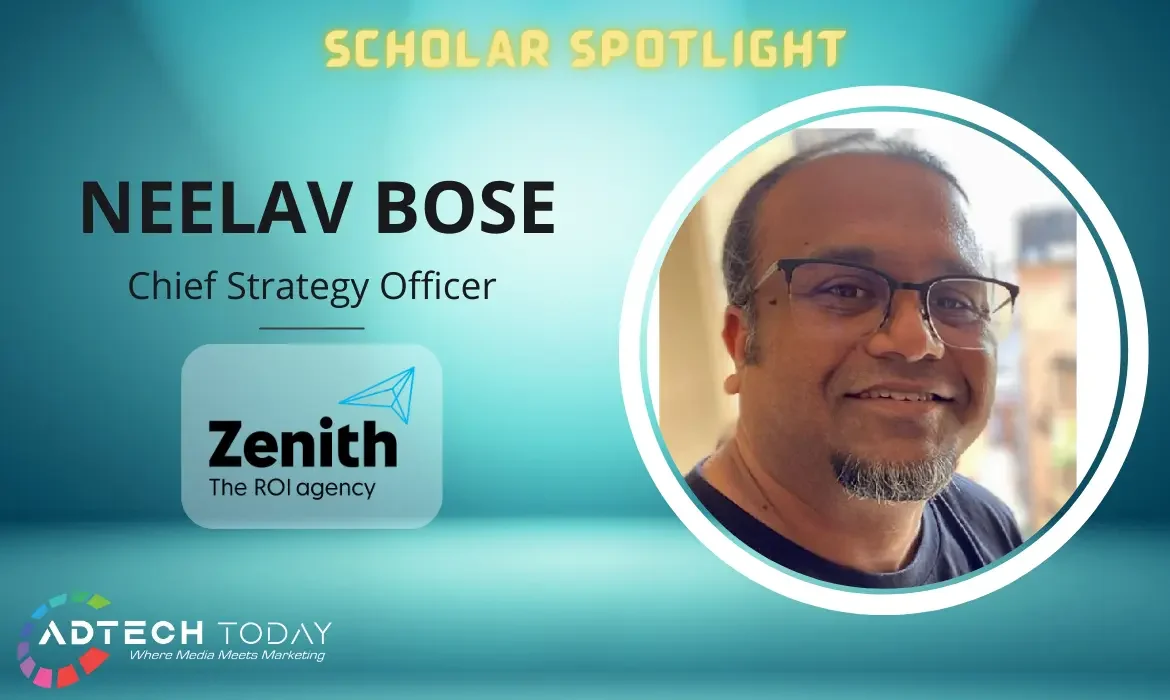 Neelav Bose, Zenith, Zenith Optimedia, advertising, media, publicis groupe, chief strategy officer, mindshare, client engagement, leadership, leadership, strategic vision, market dynamics, strategy