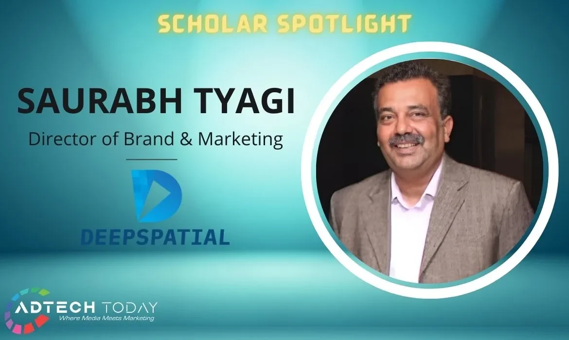 Deepspatial Inc, Saurabh Tyagi, Director of Brand & Marketing, AI, geospatial AI, GIS, brand building, marketing communications, digital marketing, business growth, market leadership,