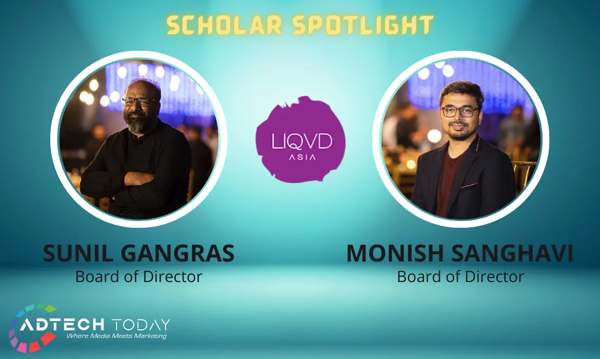 Liqvd Asia, sunil gangras, monish sanghavi, Arnab mitra, media, marketing, inventive, revenue, creative, market, growth, strategy, digital marketing, commitment, campaign, award-winning, innovation, evolving trends, technologies, ESOP, employee stock ownership plans,