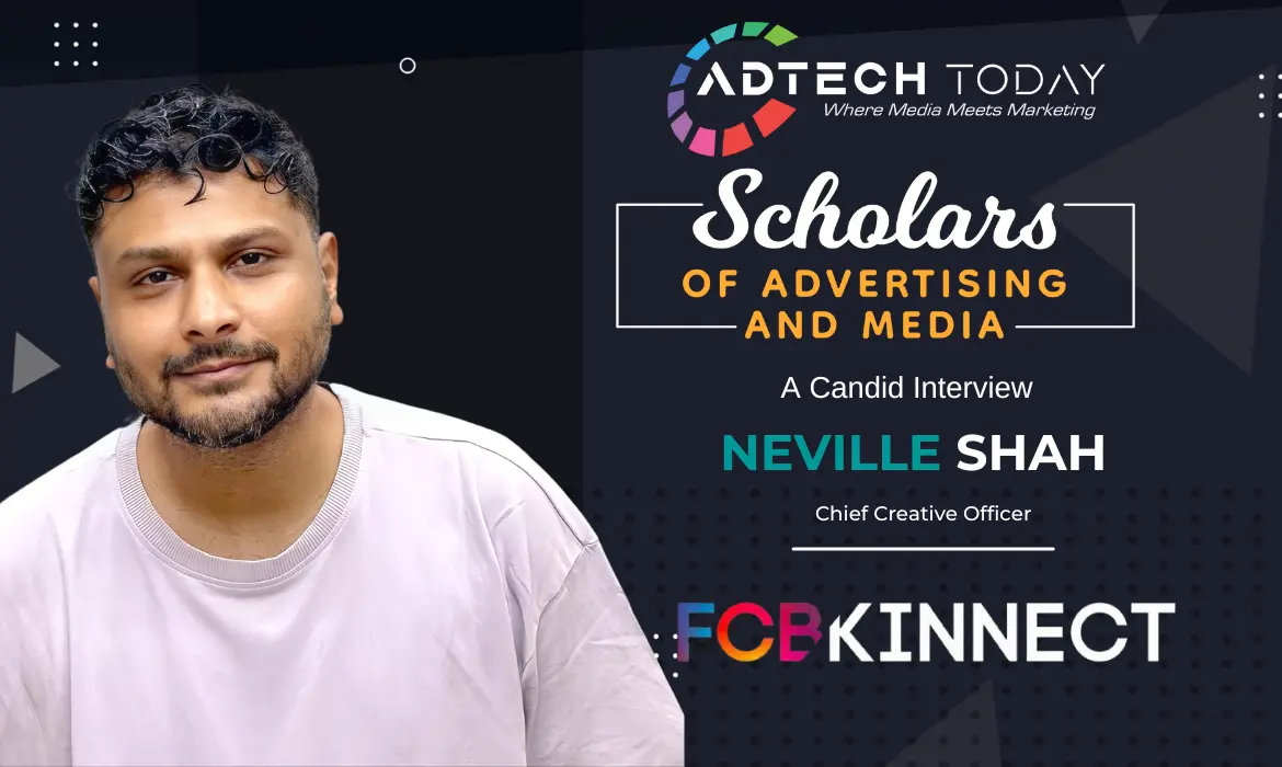 Neville Shah : Redefining Creativity in Advertising