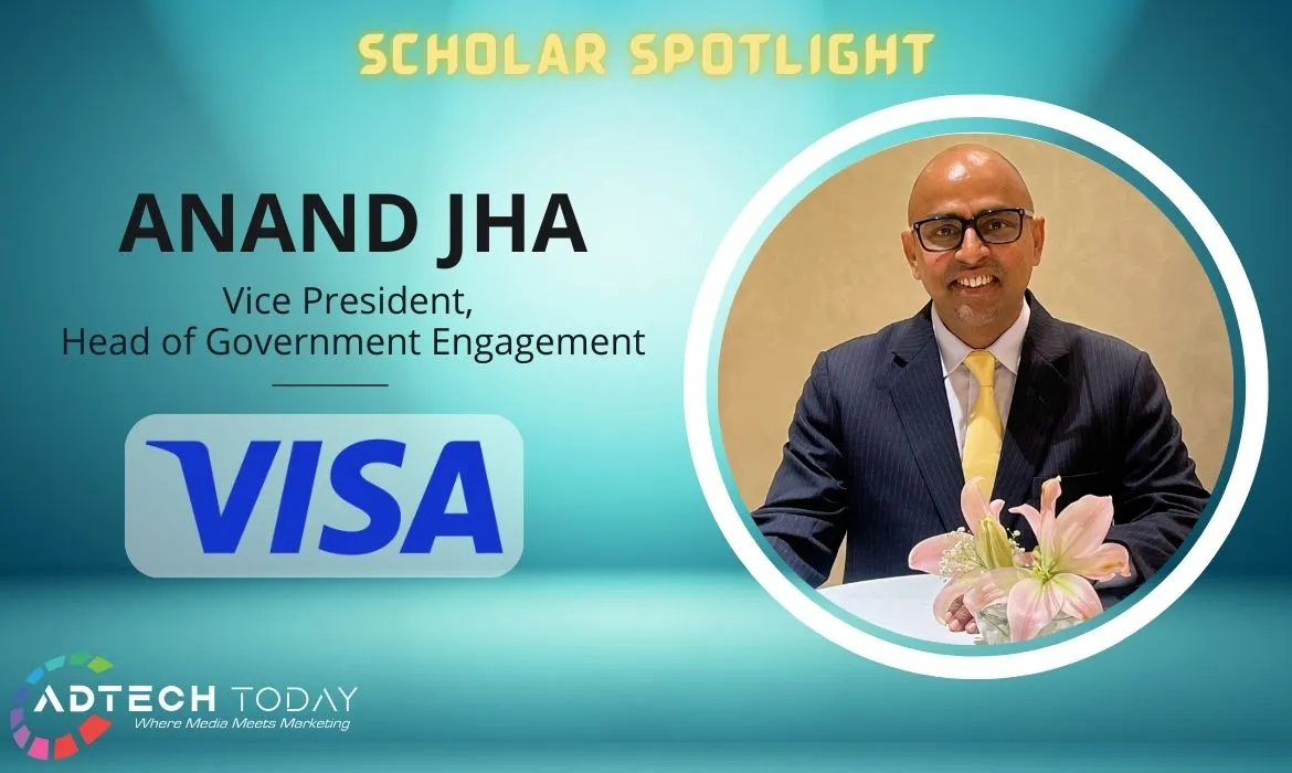 Visa, Anand Jha, government engagement, financial inclusion, digital transformation, South Asia, government relations, leadership, Blackstone, Heineken, Walmart India, Competition Commission of India, Sandeep Ghosh, payments, innovation,