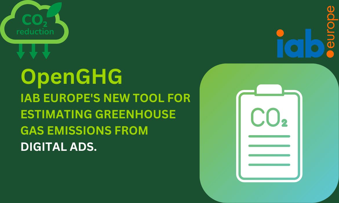 IAB Europe, OpenGHG, greenhouse gas emissions, digital advertising, sustainability, beta test, environmental standards, Ad Net Zero, GARM, emissions reporting, digital sustainability, media sustainability,