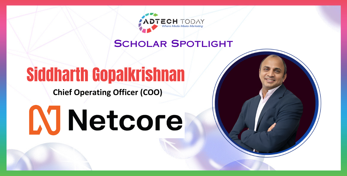 Netcore Cloud, Siddharth Gopalkrishnan, Chief Operating Officer, COO, MarTech, customer engagement, digital initiatives, B2B, B2C, $200M ARR, Rajesh Jain, leadership, global strategy, operational excellence, customer experience,