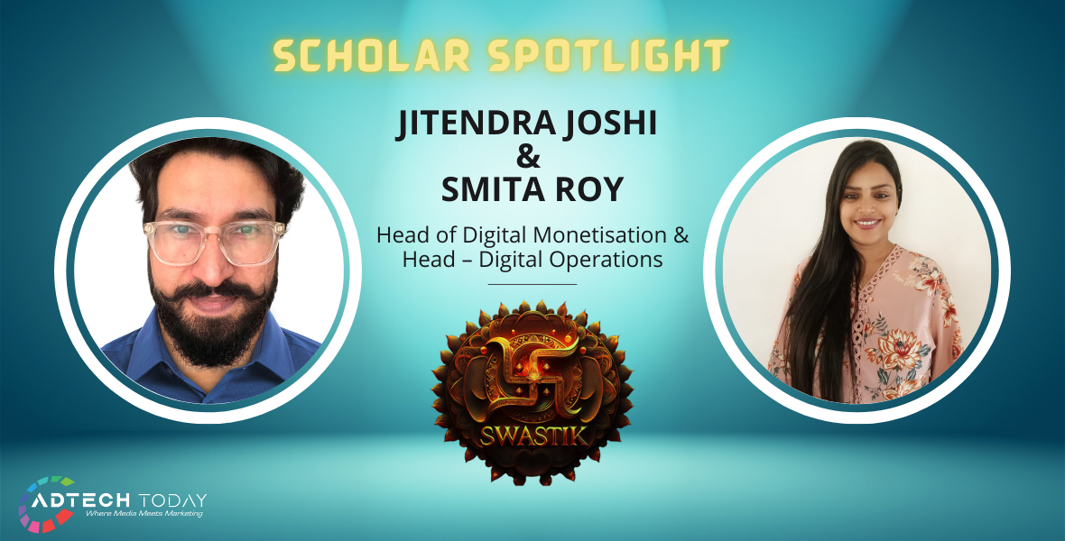 Swastik, digital leadership, Jitendra Joshi, Smita Roy, digital monetization, brand partnerships, digital operations, media, content creation, advertising,