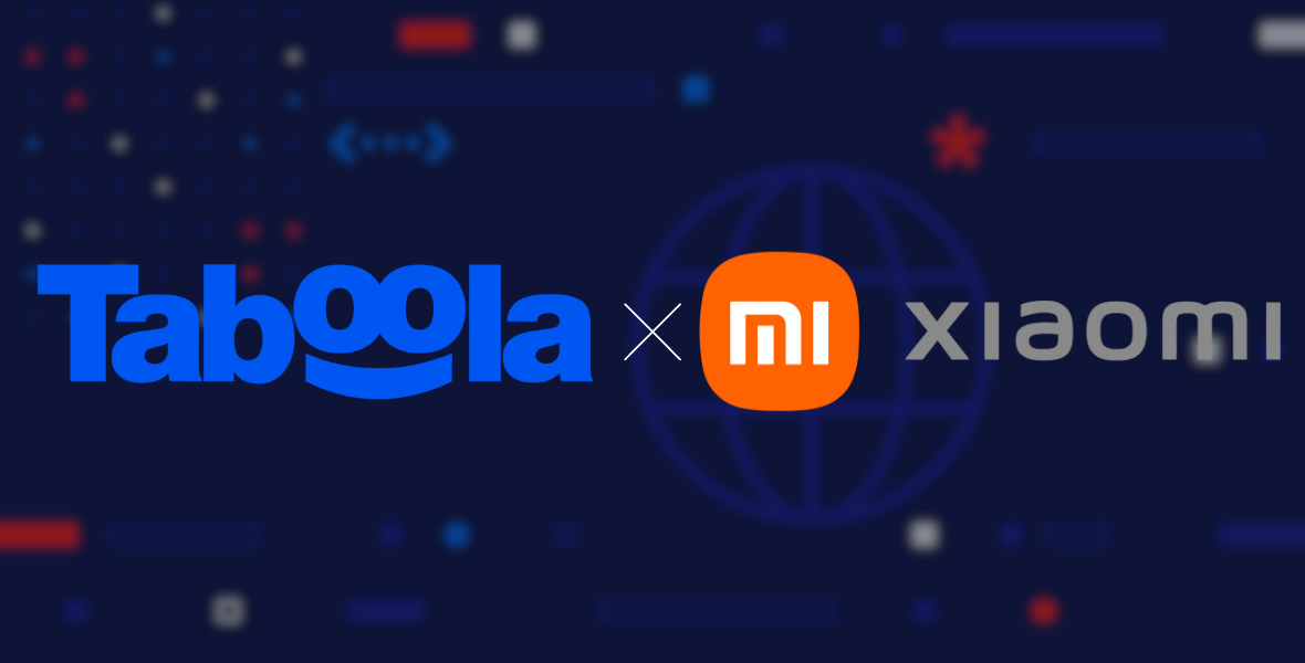 Taboola, Xiaomi, news recommendations, mobile devices, Taboola News, global partnership, publishers, content engagement, user traffic, advertising, revenue streams, Adam Singolda, Song Qiang, mobile carriers, personalized content,