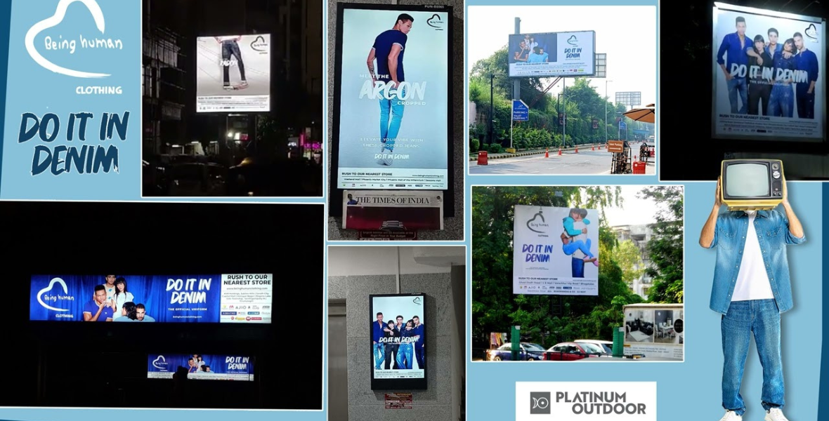 Platinum outdoor, OOH campaign, being human clothing, do it in denim, out of home, campaign, retail brand, sustainable denim, visibility, high-traffic zones, planning, mapped media, proximity, OOH units, innovation, dynamic DOOH, digital out of home, Irshad Chippa, vice president, sustainable denim collection, festive season campaign, store footfall, catalogue DOOH formats, fresh dimension, engaging audience, appealing content, homegrown communication agency, communication, retail specialist, Anugrah Madison, Madison World,