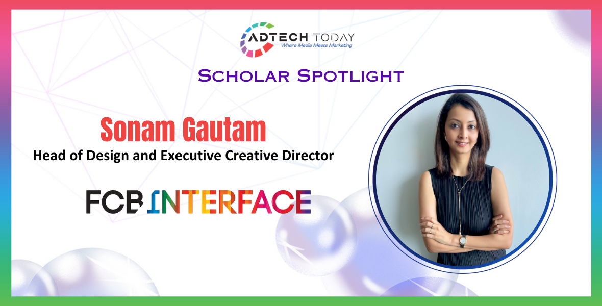 Sonam Gautam, FCB Interface, design, creative, head of design, ECD, experience, luxury sector, beauty sector, brands, P&G (Pantene), L'Oréal, Maybelline, creative vision, digital strategy, personal care brands, MyGlamm, Manish Malhotra Luxury Makeup, St. Botanica, Organic Harvest, Rakesh Menon, dedication, design-first approach, beauty experience, visually-led work, unique insight, fresh perspective, FCB ,