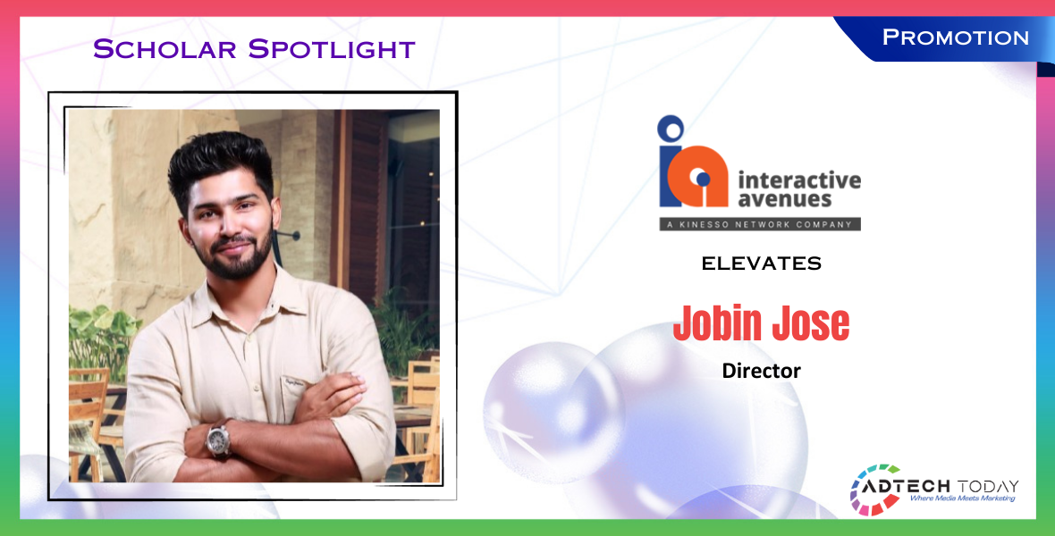 Interactive Avenues, Jobin Jose, Scholar Spotlight, Promotion, Director, digital media, campaigns, automotive, digital strategies, digital launch, sponsorship, Mahindra, PHD, WATConsult, Sharekhan, Ogilvy, media planning, personal care brands, campaigns, campaign execution, advertising campaigns, product launches, strategic projects, client portfolios, social media mandate, kerala, IPG Mediabrands, Indian racing, Daawat, racing league, super league, motorsports, digital marketing, home centre, interactiveavenues, marketing agency, avenues pvt, mumbai