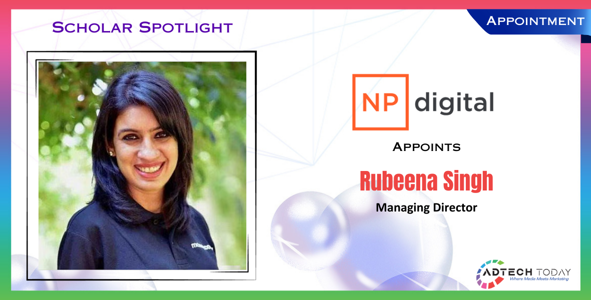 Rubeena Singh, NP Digital India, digital marketing, managing director, leadership, growth, innovation, client relationships, performance marketing, business development, marketing solutions, digital ecosystem, SEO, India marketing, transformation, industry trends,