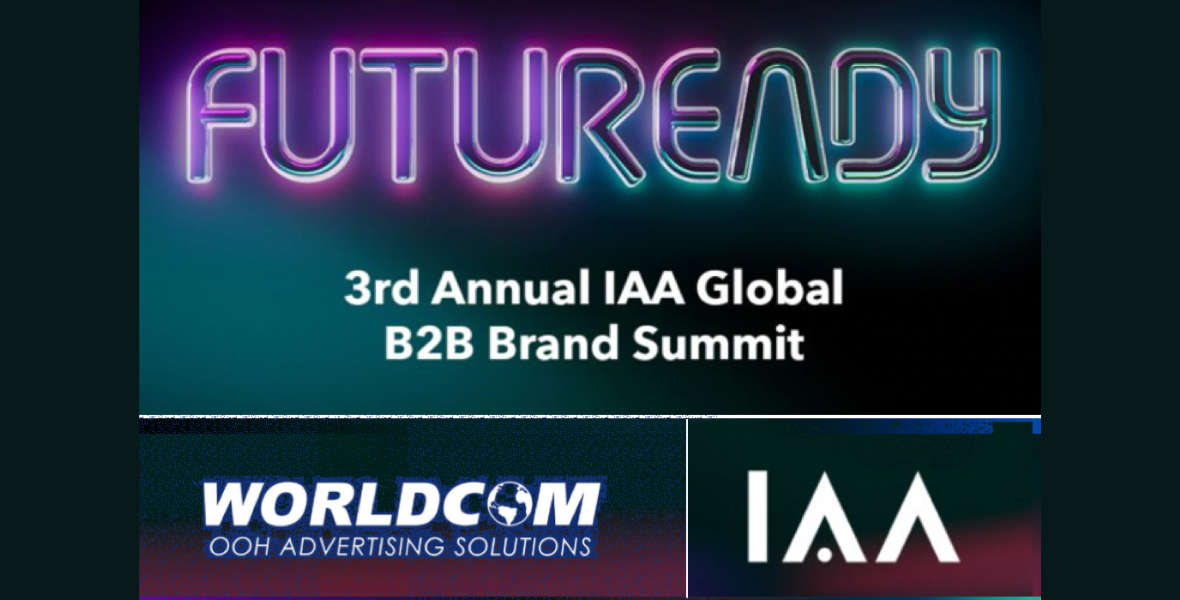 Worldcom OOH, IAA Futuready Summit, B2B marketing innovation, Out-of-Home advertising, sustainability in B2B, creativity in marketing, buyer behavior trends, data-driven marketing strategies, brand-building B2B, marketing strategies, global advertising leadership, B2B marketing insights, marketing transformation, generational shifts in B2B, business-to-business advertising, creativity, Valentín Bueno, LinkedIn, Bain & Company, WARC, Google Cloud, The Wall Street Journal, marketing innovation, buyer behavior, data-driven marketing, brand-building,
