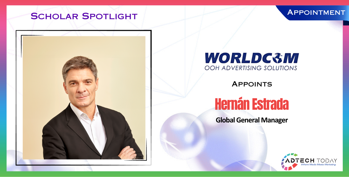Hernán Estrada, Latcom, Worldcom, Global General Manager, OOH, Out Of Home advertising, strategic leadership, multicultural teams, advertising, media, marketing, Disney, Fox merger, international markets, global success, business expansion, advertising campaigns, organizational transformations, Disney-Fox merger, Latin America advertising, US advertising, UK advertising, Brazil advertising, global leadership, marketing strategy, advertising industry leader, Latcom growth, Worldcom growth,