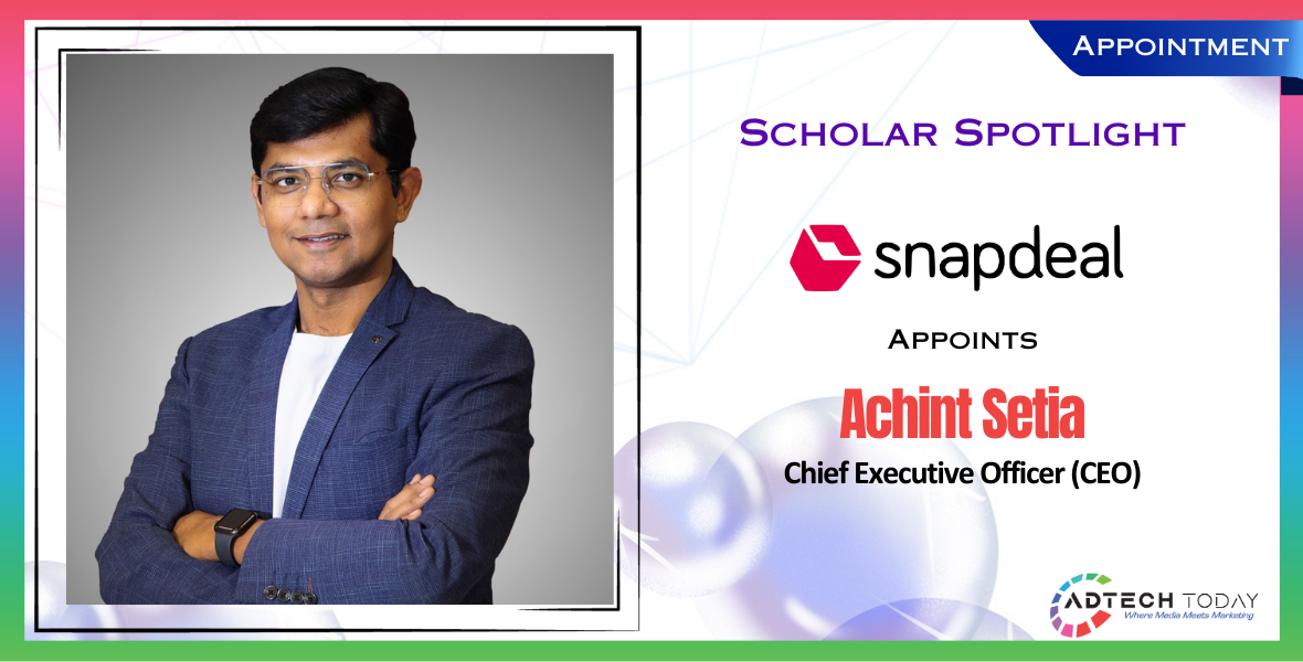 Acevector, Achint Setia, Snapdeal CEO, Himanshu Chakrawarti, Stellaro Brands, e-commerce, retail, Myntra, Zalora Group, leadership, marketing, strategy, M&A, technology, brand building, McKinsey & Co., Viacom18, Microsoft, CEO appointment, business leadership, e-commerce leadership, retail experience, brand growth, digital transformation,