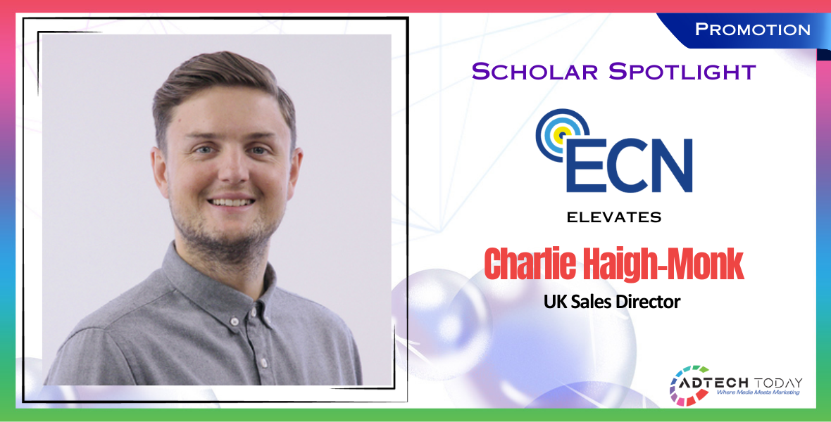 ECN, Digital Out-of-Home, DOOH, Charlie Haigh-Monk, UK Sales Director, programmatic sales, Richard Blackburn, automated trading, programmatic trading, UK sales team, media industry, leadership, talent nurturing, impactful solutions, future growth,