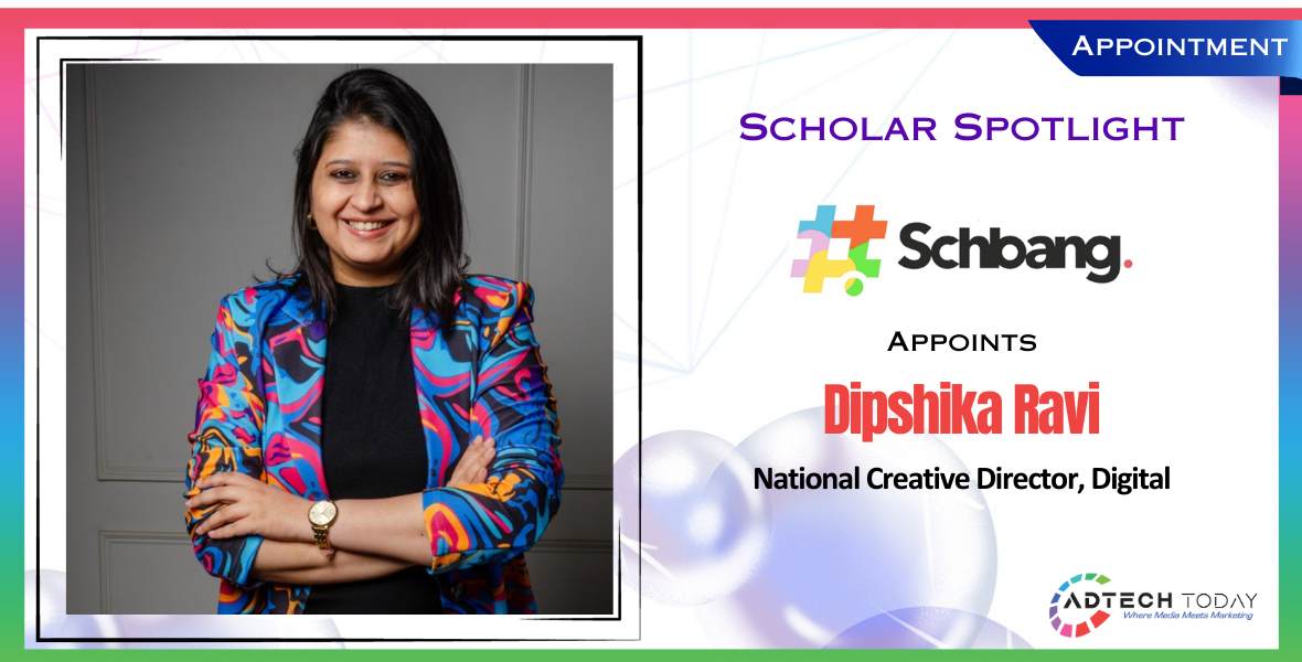 Schbang, Dipshika Ravi, Digital National Creative Director, West & North, creative leadership, innovative storytelling, award-winning campaigns, advertising, top 40 creative leaders, media transformation, technology transformation, creative industry, brand strategy, digital campaigns, global brands, creative director, Superwoman, leadership, India, PepsiCo, Singapore Tourism Board, HDFC Life, MakeMyTrip, Mahindra Auto, Godrej, Kellogg’s, Canon, 600 digital campaigns, national and international awards, jury member, e4m, Social Samosa, top 40 under 40,