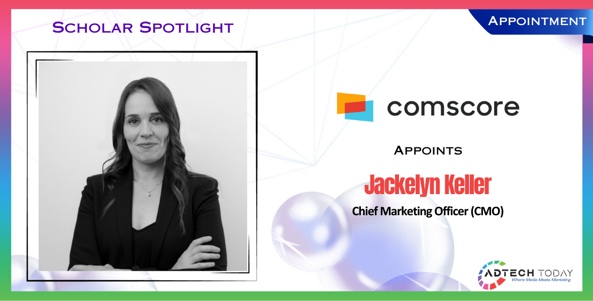 Comscore, Jackelyn Keller, Chief Marketing Officer, advertising, streaming, programmatic advertising, measurement innovation, product marketing, revenue strategy, Samsung Ads, Quantcast, AI-powered DSP, media ecosystem, digital advertising, brand positioning, marketing strategy, business leadership, ad sales, creative strategy, go-to-market efforts, Comscore Data Divas, Barbershop Beauty and Local Buzz, market intelligence, global product strategy, Turner Broadcasting, Discovery Communications, media landscape, local and national measurement, streaming measurement, digital media, business transformation, Fordham Gabelli School of Business,