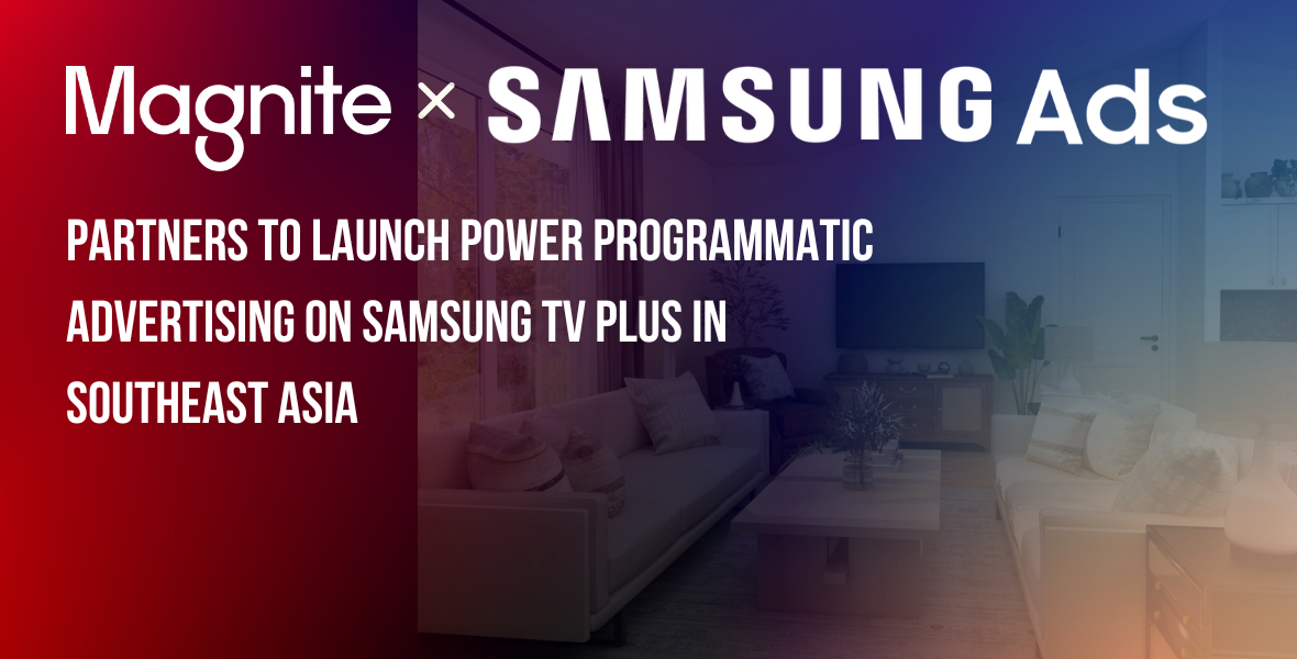 Magnite, Samsung Ads, programmatic advertising, Samsung TV Plus, Southeast Asia, FAST service, ad-supported streaming, Smart TV, streaming technology, advertising partnership, premium video inventory, Singapore, Philippines, Thailand, digital advertising, TV inventory, ad tech, programmatic activation, TV advertising, brand partnerships, TV viewers, streaming content, native ads, in-stream ads, Samsung Smart TVs, ad-supported content, ad tech innovation, advertising industry, global TV streaming,