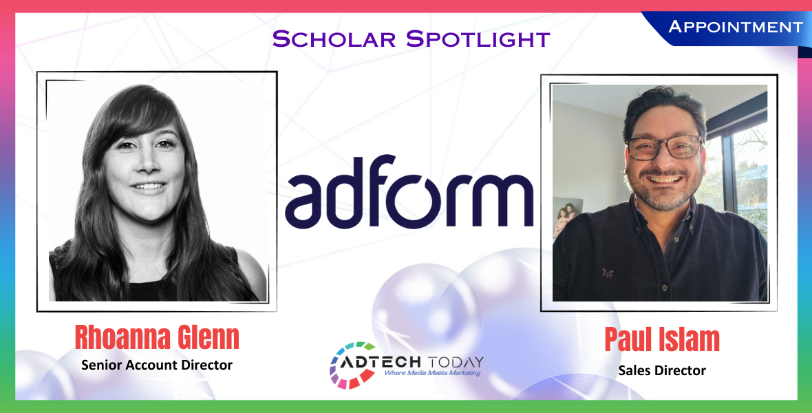 Adform, Rhoanna Glenn, Paul Islam, senior account director, sales director, Adform UK, UK expansion, media buying platform, programmatic advertising, digital advertising, advertising technology, enterprise brands, media agencies, omnichannel marketing, cookieless solutions, identity solutions, post-cookie advertising, ad tech, marketing technology, Salesforce Marketing Cloud, Captify, Audiomob, Global DAX, The Guardian, Immediate, Microsoft Advertising, transparency in advertising, performance marketing, strategic growth, media effectiveness, full product offering, advertiser partnerships, brand engagement, Manchester media, London advertising, northern agencies, media-buying centres,