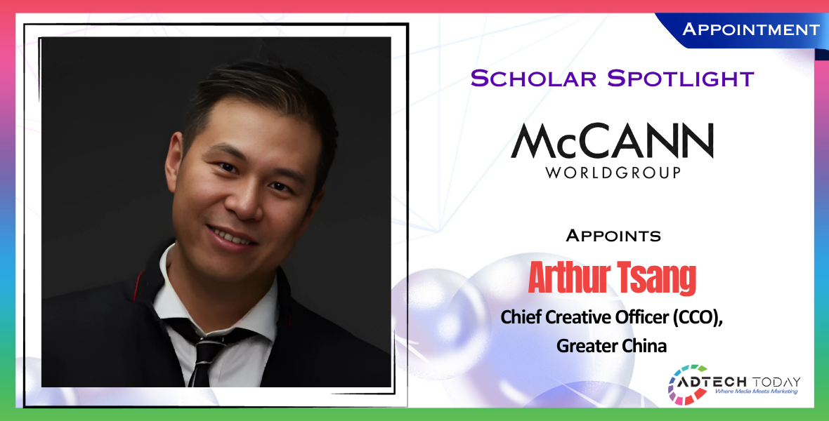 McCann Worldgroup, Arthur Tsang, Chief Creative Officer, Greater China, McCann China, advertising leadership, creative appointment, marketing strategy, brand storytelling, cultural insight, McCann Worldgroup Asia Pacific, creative leadership, advertising industry news, creative talent, China advertising, brand building, regional expansion, strategic hire, marketing communications,