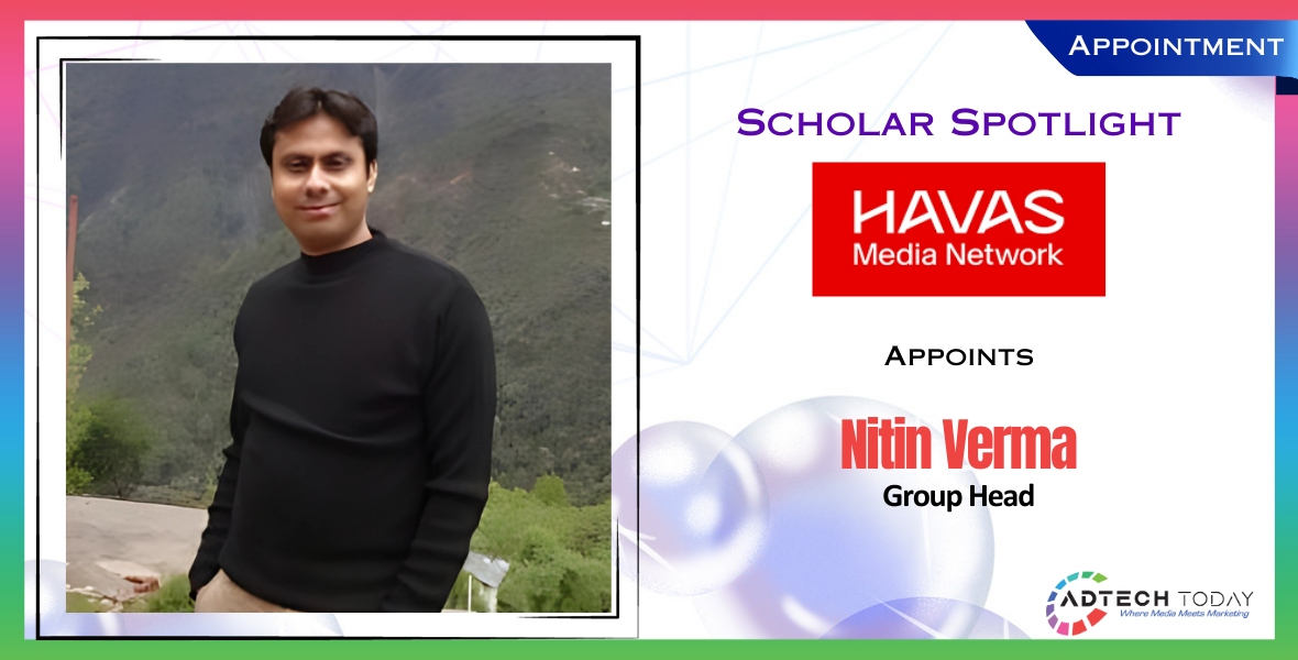 Nitin Verma, Havas Media Network India, Group Head appointment, media planning expert, advertising professional, brand management, media strategy, GroupM, The Walt Disney Studios, Sony Pictures Entertainment, MBA in Marketing, Mahatma Jyotiba Phule Rohilkhand University, Havas India leadership, media industry news, marketing career move, media executive appointment, media talent acquisition, LinkedIn announcement, Gurugram office, Indian media industry, press release, senior media professional, marketing leadership hire, advertising news India, media network growth,