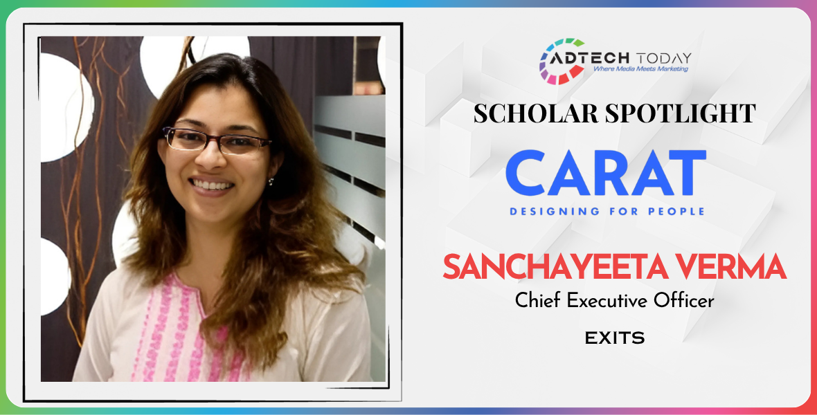 Sanchayeeta Verma, Carat India, Carat CEO exit, Dentsu India, media leadership changes, advertising industry news, Indian media agency, media executive exits, women in leadership, GroupM alumni, Mindshare, Wavemaker, media agency CEO, Indian advertising news, media career moves, Adtech Today, media industry updates, marketing leadership, advertising leadership, media planning expert, agency restructuring, leadership transition, Indian ad agencies, Sanchayeeta Verma resignation,