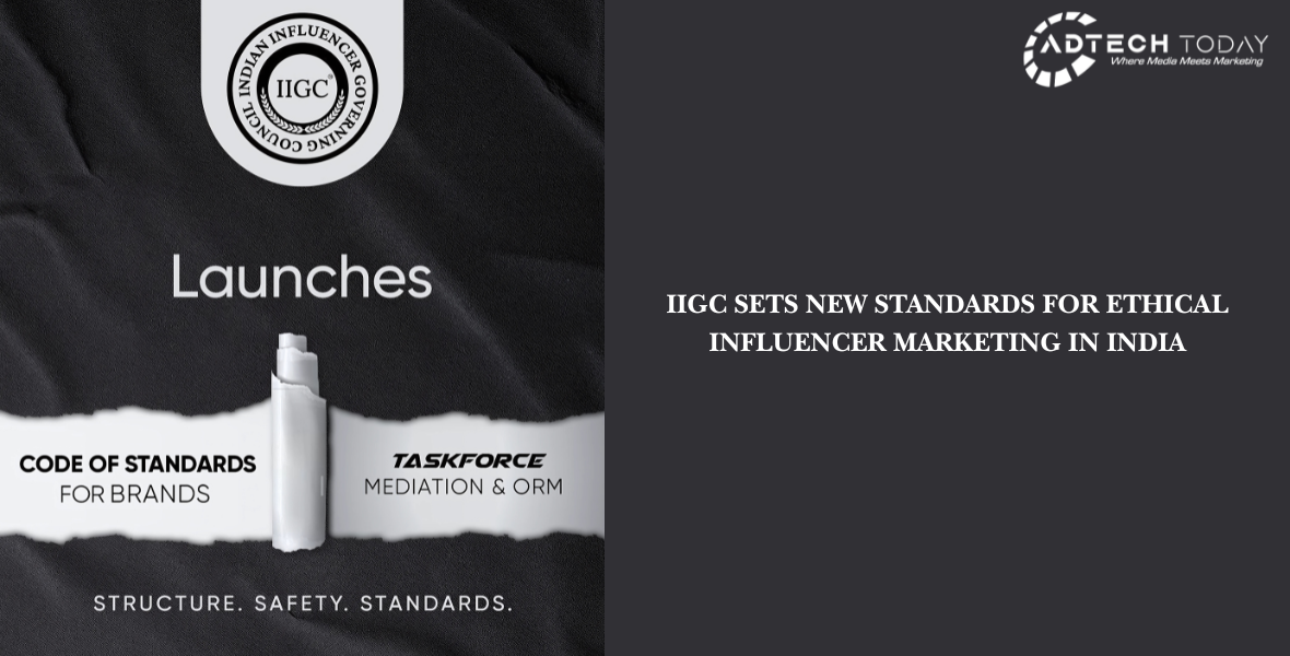IIGC influencer guidelines, ethical influencer marketing India, influencer marketing code of standards, brand collaboration rules India, AI in influencer marketing, data privacy influencer campaigns, virtual influencer regulations, influencer marketing compliance India, task force for influencers, influencer brand contracts, IIGC marketing standards, influencer disclosure norms, Indian influencer marketing rules,