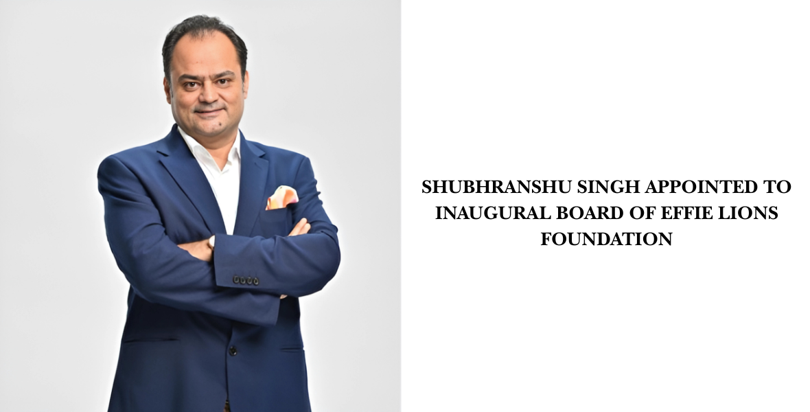 Shubhranshu Singh, Effie LIONS Foundation, global marketing education, Cannes Lions 2025, Effie Worldwide, Tata Motors CMO, marketing leadership Asia, underrepresented communities marketing, Effie board members, marketing mentorship South Asia, global marketing initiatives, Lions and Effie collaboration, marketing nonprofit foundation, creative marketing leaders, Shubhranshu Singh Tata Motors,