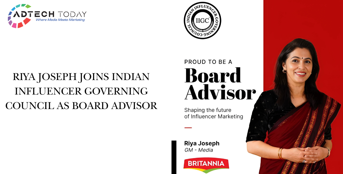 Riya Joseph, Indian Influencer Governing Council, IIGC advisory board, influencer marketing India, ethical influencer marketing, influencer marketing standards, digital marketing leaders India, Britannia media head, influencer marketing policies, Rajiv Dubey Dabur, influencer ecosystem India, transparent influencer marketing, influencer marketing regulation India, social media marketing India, influencer marketing code of conduct,