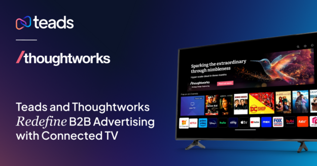 Thoughtworks partners with Teads for a global Connected TV campaign