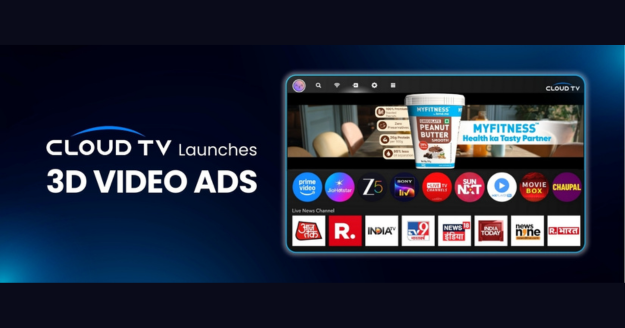 CloudTV launches India’s first 3D Ad-Unit on Smart TV OS devices, redefining Connected TV advertising with immersive, high-impact brand engagement