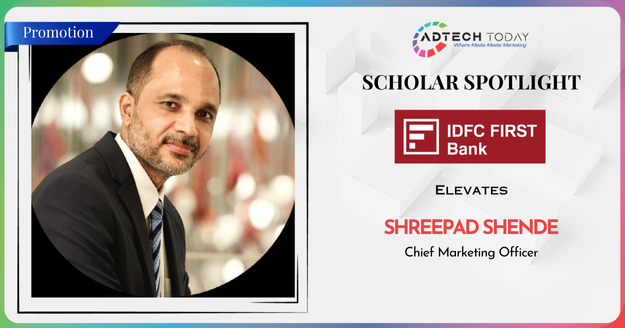 IDFC First Bank appoints Shreepad Shende as Chief Marketing Officer