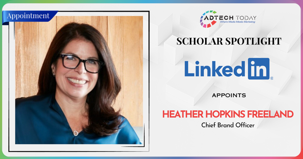 Heather Hopkins Freeland appointed as LinkedIn’s first-ever Chief Brand Officer to lead global brand and consumer marketing initiatives