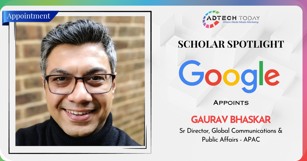 Gaurav Bhaskar appointed head of APAC communications at Google