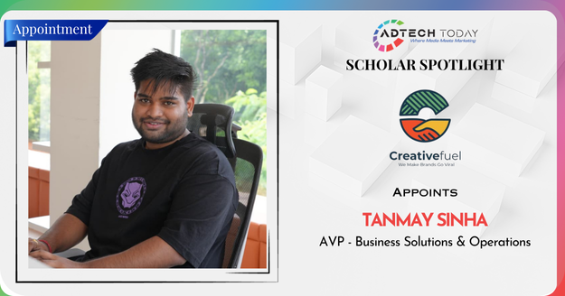 Creativefuel announces the appointment of Tanmay Sinha as Associate Vice President – Business Solutions & Operations