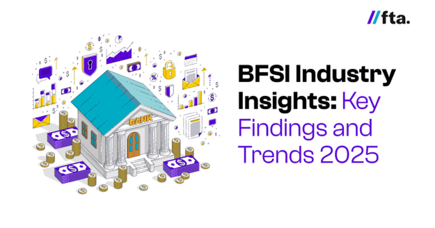 FTA Global releases BFSI Industry Insights 2025 report analyzing AI, digital discovery, vernacular trends, and search behavior transforming India’s financial sector