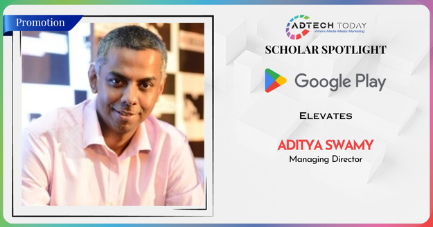 Google Play elevates Aditya Swamy as Managing Director