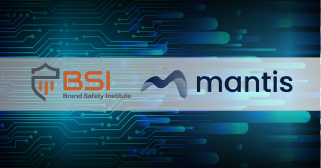Mantis partners with Brand Safety Institute to advance brand safety and transparency in digital advertising