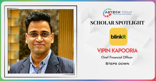 Blinkit CFO Vipin Kapooria Steps Down After Nearly One Year