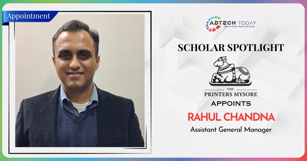 Rahul Chandna appointed as AGM Digital for North and East at The Printers Mysore