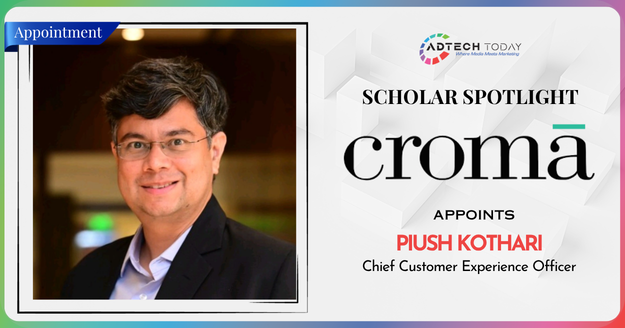Croma Appoints Piush Kothari As Chief Customer Experience Officer