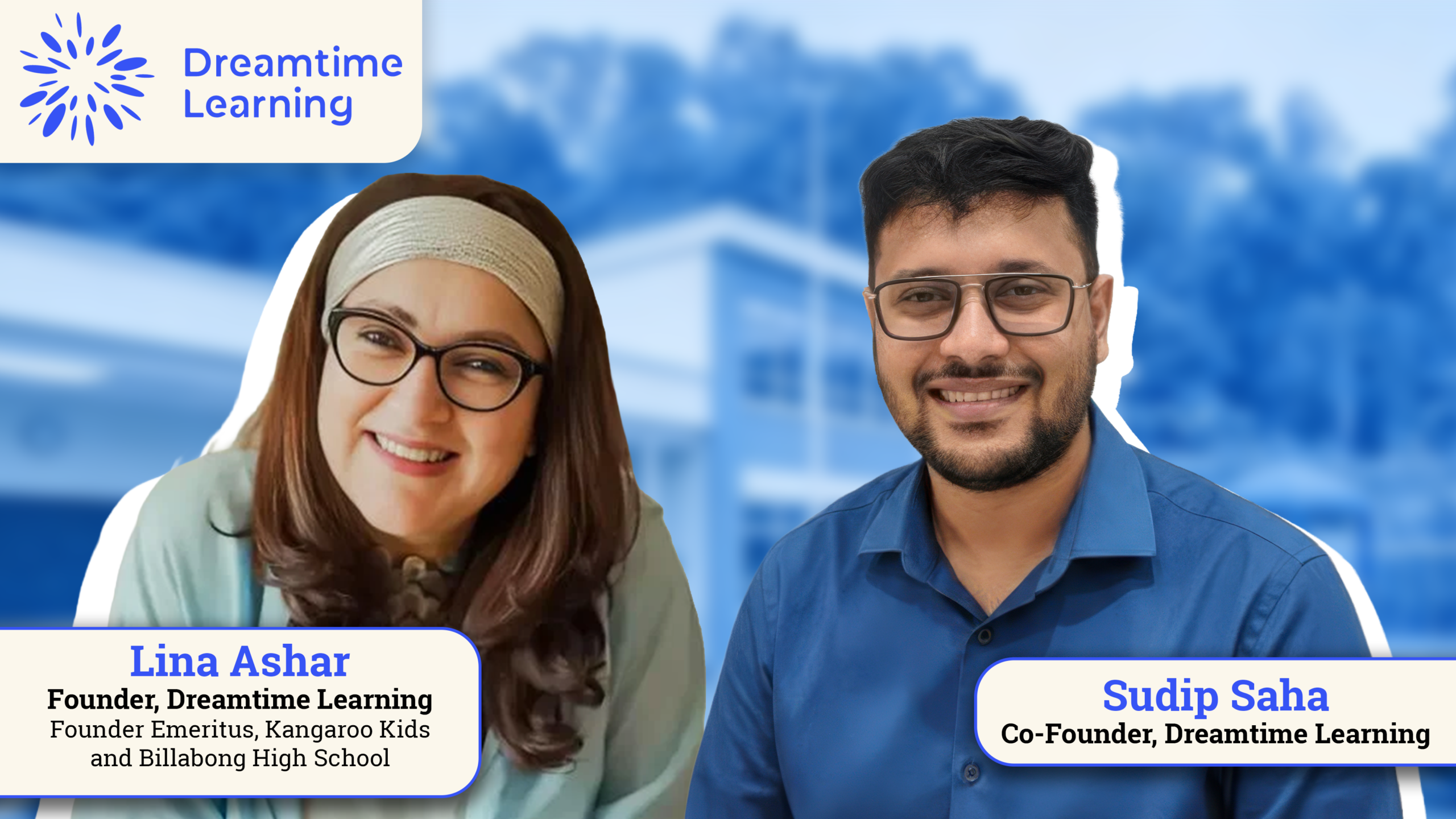 Dreamtime Learning, Sudip Saha Co Founder, Lina Ashar Education, Conscious Learning Ecosystem, EdTech India, Global Education Model, Micro Schools India, Online School India, Southeast Asia Education, Middle East Education Market
