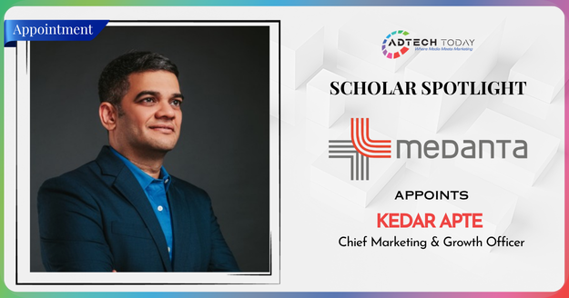 Medanta Appoints Kedar Apte As Chief Marketing & Growth Officer