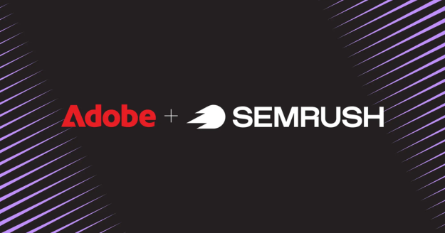 Adobe Completes Semrush Acquisition