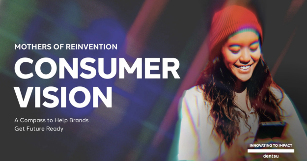 Dentsu Launches New Consumer Vision Study: ‘Mothers Of Reinvention’