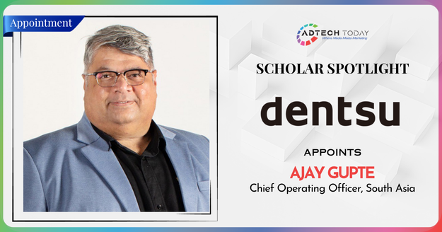Dentsu Appoints Ajay Gupte as Chief Operating Officer for South Asia