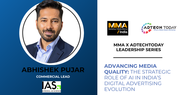 AI in digital advertising, media quality, Integral Ad Science, IAS, digital advertising India, brand safety, ad verification, viewability, advertising automation, AI marketing, digital media, programmatic advertising, campaign optimisation, marketing technology