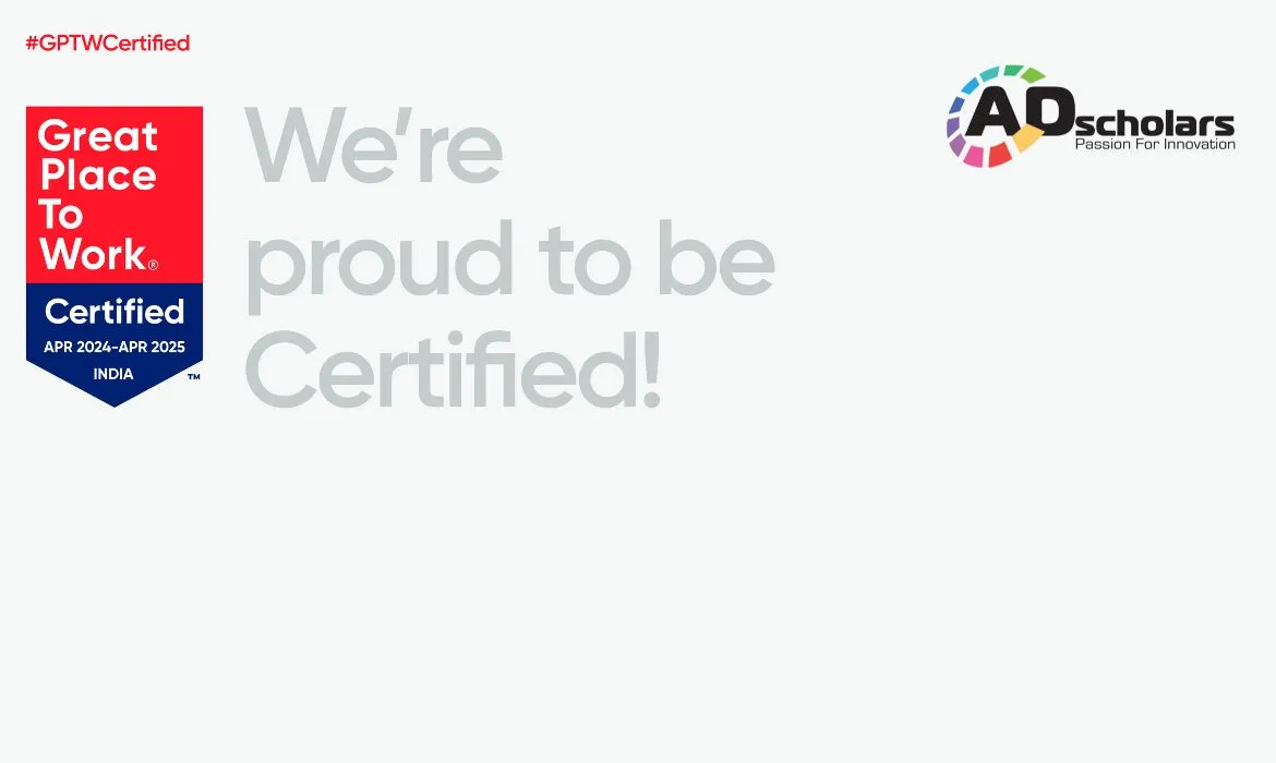Great Place To Work, GPTW Certified, Adscholars, marketing, certification, programmatic, creative studio, campaign solutions, kids platform, GCC, APAC